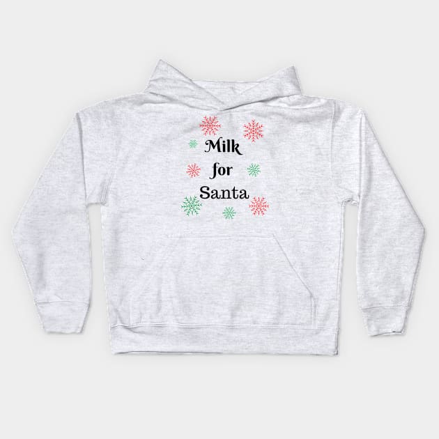 milk for santa cute funny xmas christmas gift Kids Hoodie by Ashden